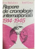 Petre Barbulescu - Repere de cronologie internationala 1914-1945 (Editia: 1982)
