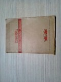 CONFERINTA ORGANIZATIEI REGIONALA BUCURESTI - Editura P. C. R., 1945, 172 p.