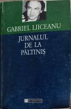 Jurnalul de la Păltiniș - Gabriel Liiceanu (Humanitas, 1996) - Filosofie Rom&acirc;nească