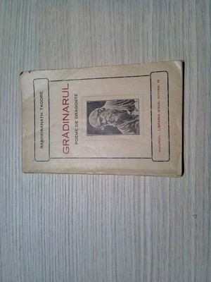RABINDRANATH TAGORE - Gradinarul - Poeme de Dragoste - Libraria Noua, 91 p. foto