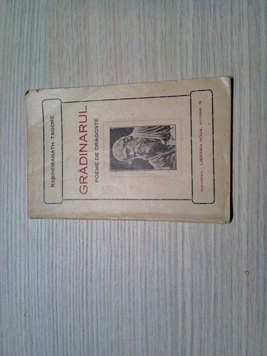 RABINDRANATH TAGORE - Gradinarul - Poeme de Dragoste - Libraria Noua, 91 p.