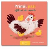 Primii pasi alaturi de mama - Esther van den Berg