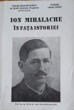 Ion Mihalache in Fata Istoriei - Colectiv, 1994, Gandirea Romaneasca, Istorie Romana, Paperback, 511 Pagini