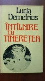 Intalnire cu tineretea-Lucia Demetrius