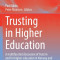 Trusting in Higher Education: A Multifaceted Discussion of Trust in and for Higher Education in Norway and the United Kingdom