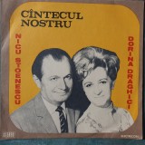 Cantecul nostru, Nicu Stoenescu, Dorina Draghici, stare f buna, Populara