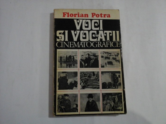 VOCI SI VOCATII CINEMATOGRAFICE - Florian POTRA