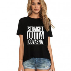 Tricou dama negru - Straight Outta Covasna - S