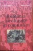Rom&acirc;nia profundă &icirc;n comunism - Liviu Chelcea, Puiu Latea, Editura Nemira, București, 2000 - Carte de Politică