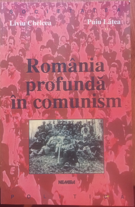 Rom&acirc;nia profundă &icirc;n comunism