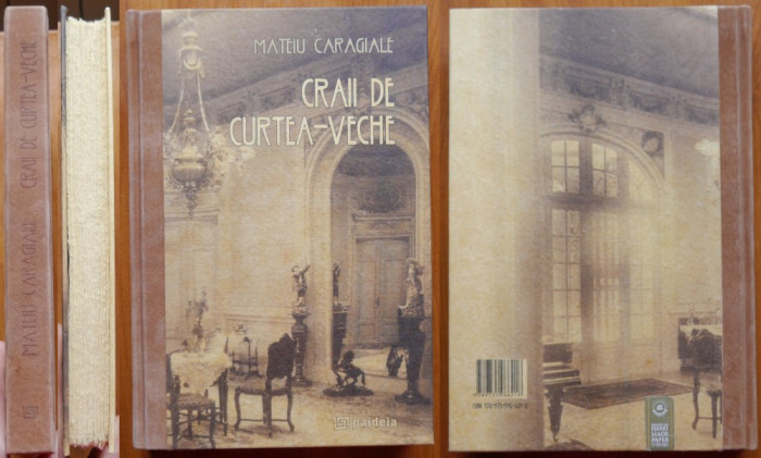 Mateiu Caragiale , Craii de Curtea Veche ,2010 , Editura Paideia ,hartie manuala