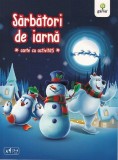Sarbatori de iarna. Carte cu activitati - Autor Anonim - Gama