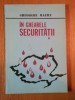 IN GHEARELE SECURITATII de GHEORGHE MAZILU