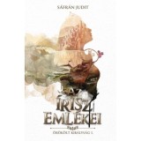 Az &iacute;risz eml&eacute;kei - &Ouml;r&ouml;k&ouml;lt kir&aacute;lys&aacute;g I. - S&aacute;fr&aacute;n Judit