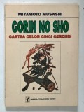 GORIN NO SHO - CARTEACELOR CINCI CERCURI de MIYAMOTO MUSASHI , 1995 ,