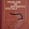 Probleme de matematici speciale &ndash; V. Rudner