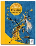 Ce a uitat calatorul - Brad Florescu - Roman, Beletristica