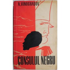 Consulul negru &ndash; A. Vinogradov