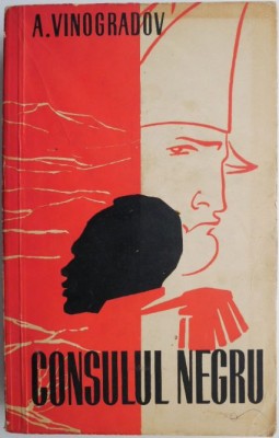 Consulul negru &amp;ndash; A. Vinogradov foto