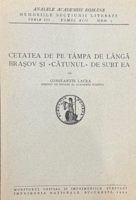 Constatin Lecea ,Analele Academiei Rom&amp;acirc;ne, Cetatea de l&amp;acirc;ngă Braşov foto
