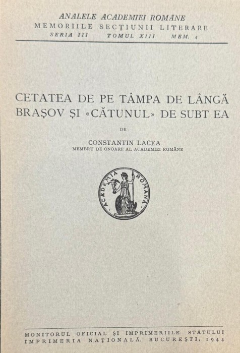 Constatin Lecea ,Analele Academiei Rom&acirc;ne, Cetatea de l&acirc;ngă Braşov
