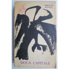 Doua capitale &ndash; Nikolai Ravici