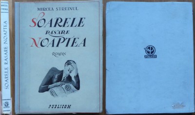 Mircea Streinul, Soarele rasare noaptea, 1943, editia 1 ilustrata foto