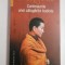 Confesiunile unei calugarite budiste - Ani Choying DROLMA -