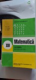 Cumpara ieftin MATEMATICA ALGEBRA CLASA A XII A - ION GHIOCA NEDITA, Clasa 12