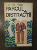 Parcul de distractii - Francis King