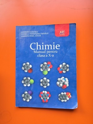 Chimie - manual pentru clasa a X-a - Luminița Vlădescu, Corneliu Tărăbășanu-Mihăilă, Luminița Irinel Doicin foto