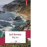 Big Sur - Jack Kerouac, Vlad Pojoga