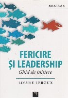 Fericire si leadership. Ghid de initiere foto