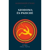 Szodoma &eacute;s Pszich&eacute; - Tanulm&aacute;nyok az ez&uuml;stkor szellemt&ouml;rt&eacute;net&eacute;ről - Alekszandr Etkind