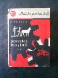 Z. PERLEA - POVESTEA MASINII volumul 2