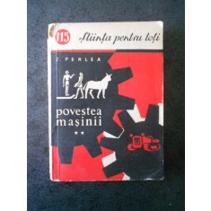 Z. PERLEA - POVESTEA MASINII volumul 2