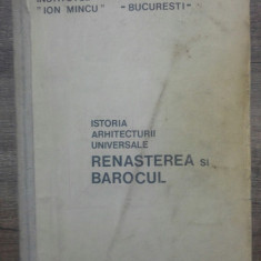 Istoria arhitecturii universale, Renasterea si Barocul/Institutul Ion Mincu,1990