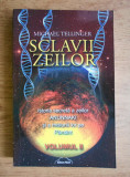 Michael Tellinger - Sclavii zeilor Volumul 2