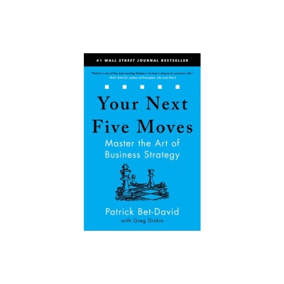 Your Next Five Moves: Master the Art of Business Strategy foto