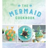 The Mermaid Cookbook