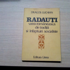 RADAUTI Vatra Romaneasca de Traditii - Dragos Luchian (autograf) -1982, 332 p.
