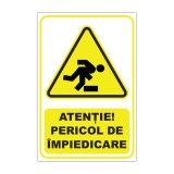 Indicator de avertizare Atenție! Pericol de &icirc;mpiedicare