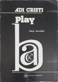 PLAY BACK FIINTA LUCRURILOR-ADI CRISTI-245455