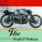 The Perfect Vehicle: What It is about Motorcycles