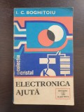 Electronica Ajuta - Boghitoiu, Albatros 1982, carte tehnica electronica, 234 pagini