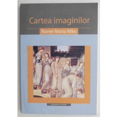 Cartea imaginilor - Rainer Maria Rilke