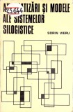 AXIOMATIZARI SI MODELE ALE SISTEMELOR SILOGISTICE-SORIN VIERU-352098