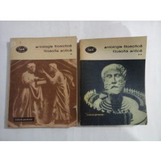 ANTOLOGIE FILOSOFICA (2 vol.) - FILOSOFIA ANTICA - OCTAVIAN NISTOR