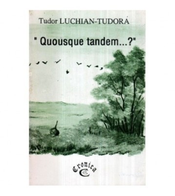 Tudor Luchian-Tudora - &amp;quot; Quousque tandem&amp;hellip;? &amp;quot; - 122653 foto