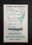 Ioana Diaconescu - Adevăruri Neverosimile